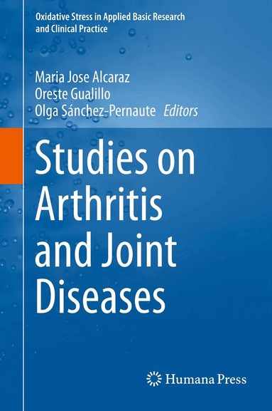 Maria Jose Alcaraz, Oreste Gualillo, Olga Sánchez-Pernaute - Studies on Arthritis and Joint Disorders, Inbunden