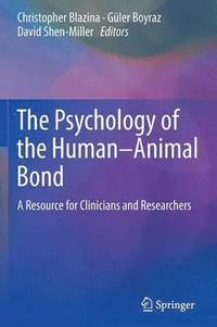 bokomslag The Psychology of the Human-Animal Bond