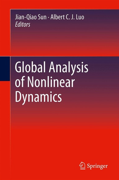 Jian-Qiao Sun, Albert C. J. Luo - Global Analysis of Nonlinear Dynamics, Häftad