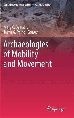 bokomslag Archaeologies of Mobility and Movement
