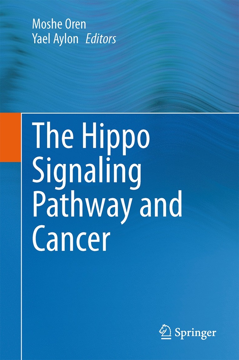 Moshe Oren, Yael Aylon - Hippo Signaling Pathway and Cancer, Inbunden