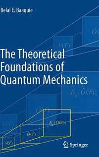 bokomslag The Theoretical Foundations of Quantum Mechanics