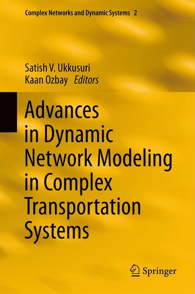 bokomslag Advances in Dynamic Network Modeling in Complex Transportation Systems