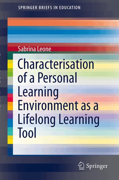 Sabrina Leone - Characterisation of a Personal Learning Environment as a Lifelong Learning Tool, Häftad