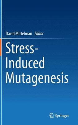 bokomslag Stress-Induced Mutagenesis