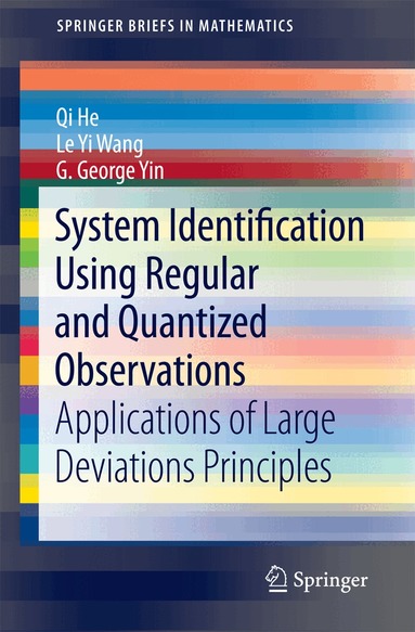 Qi He, Le Yi Wang, George G. Yin - System Identification Using Regular and Quantized Observations, Häftad