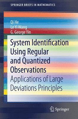 System Identification Using Regular and Quantized Observations 1