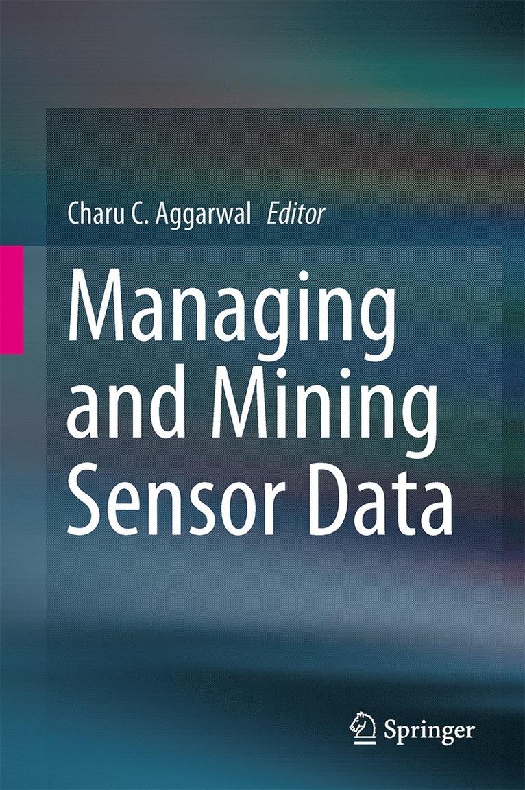 Managing and Mining Sensor Data 1