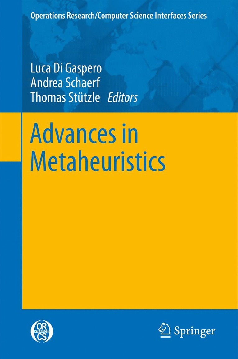 Luca Di Gaspero, Andrea Schaerf, Thomas Stützle - Advances in Metaheuristics, Inbunden