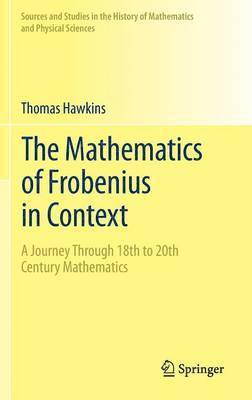 Thomas Hawkins - Mathematics of Frobenius in Context, Inbunden