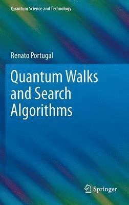 Renato Portugal - Quantum Walks and Search Algorithms, Inbunden