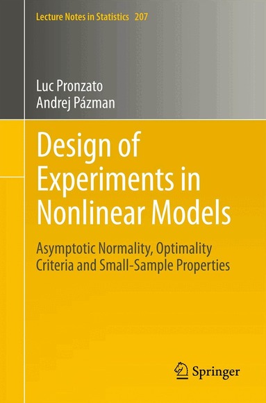 Luc Pronzato, Andrej Pázman - Design of Experiments in Nonlinear Models, Häftad
