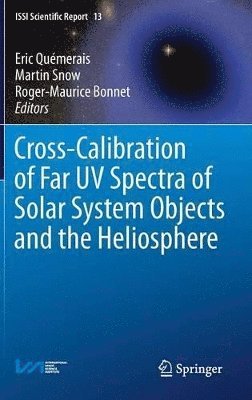 bokomslag Cross-Calibration of Far UV Spectra of Solar System Objects and the Heliosphere