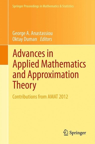 George A. Anastassiou, Oktay Duman - Advances in Applied Mathematics and Approximation Theory, Inbunden