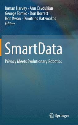 Inman Harvey, Ann Cavoukian, George Tomko, Don Borrett, Hon Kwan, Dimitrios Hatzinakos - SmartData, Inbunden