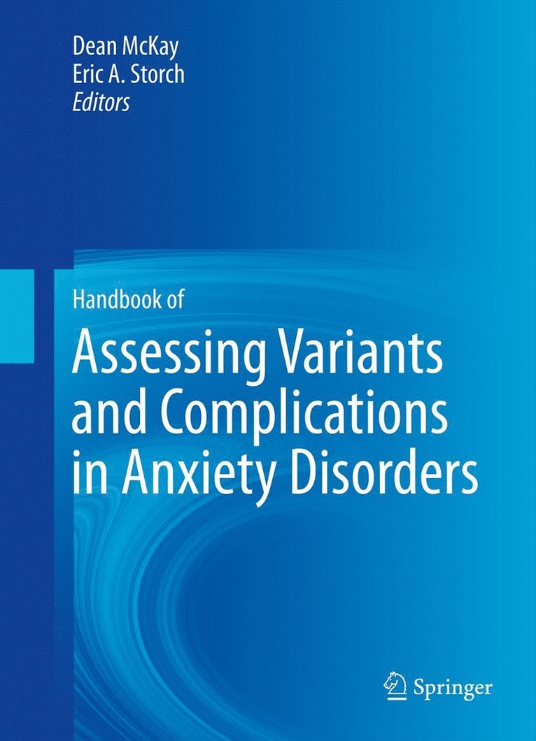 Handbook of Assessing Variants and Complications in Anxiety Disorders 1