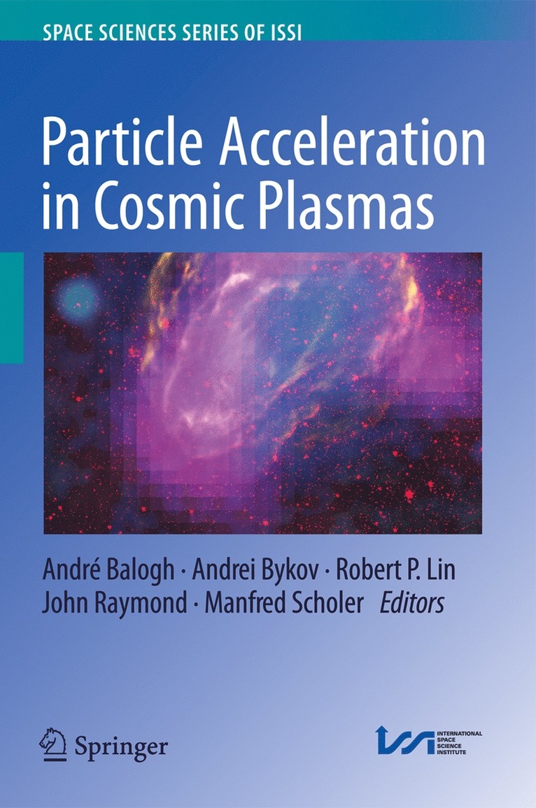 André Balogh, Andrei Bykov, Robert P. Lin, John Raymond, Manfred Scholer, Andre Balogh - Particle Acceleration in Cosmic Plasmas, Inbunden