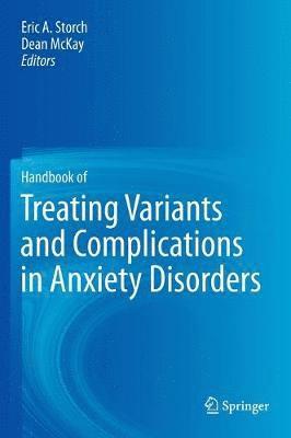 Handbook of Treating Variants and Complications in Anxiety Disorders 1