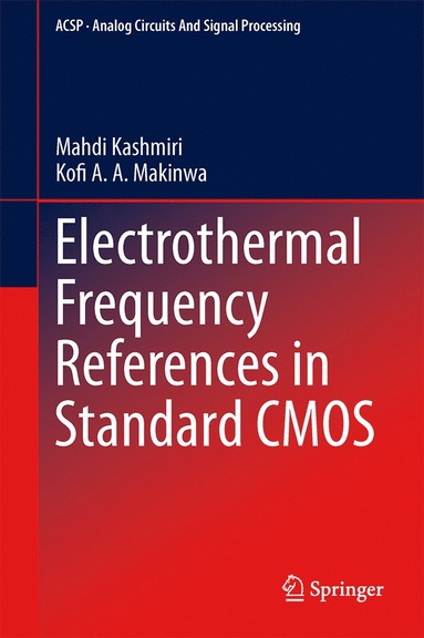 bokomslag Electrothermal Frequency References in Standard CMOS