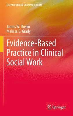 bokomslag Evidence-Based Practice in Clinical Social Work