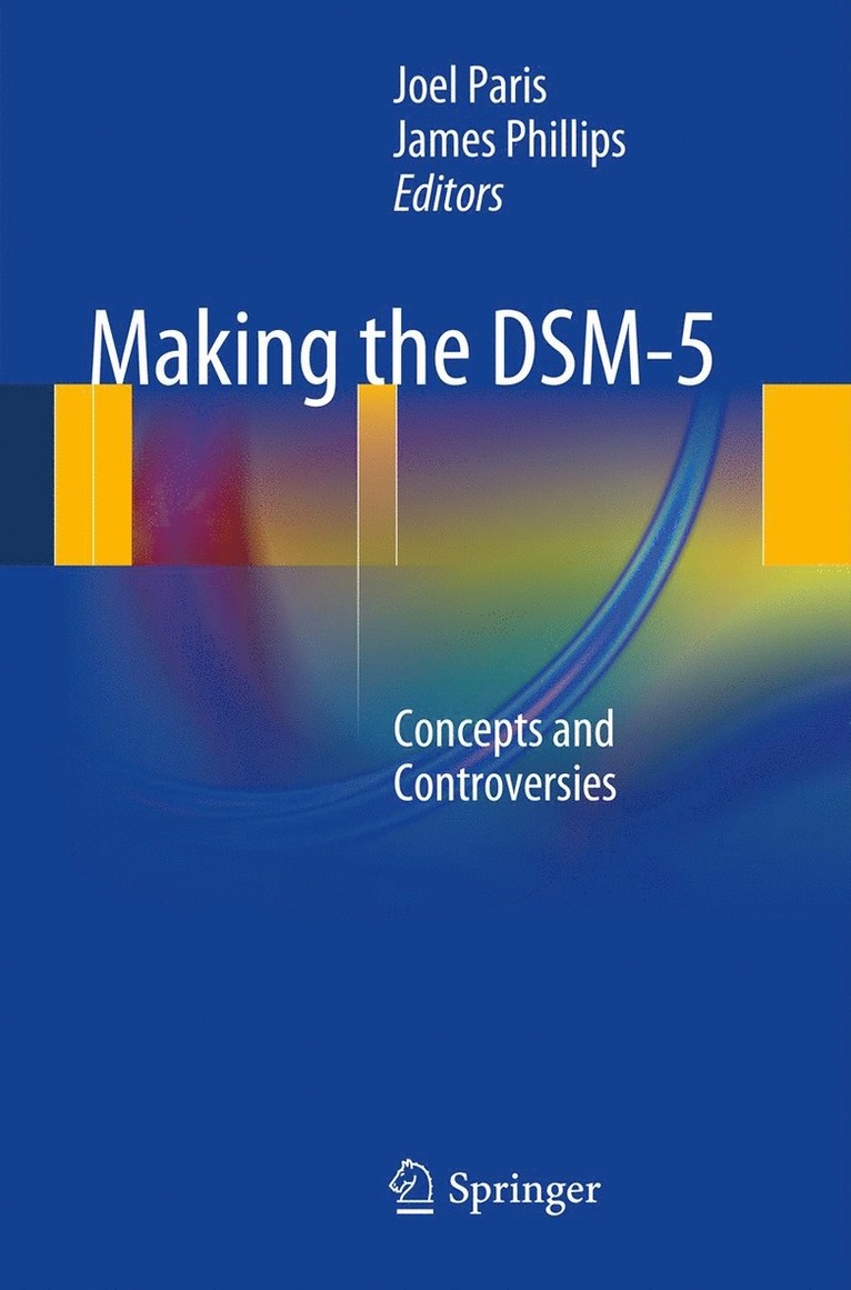 Joel Paris, James Phillips - Making the DSM-5, Häftad