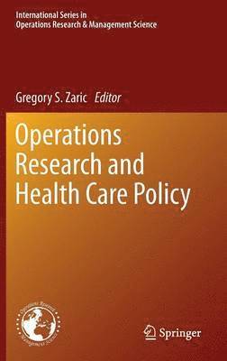 Gregory S. Zaric - Operations Research and Health Care Policy, Inbunden