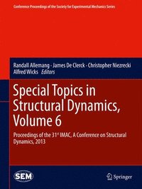 bokomslag Special Topics in Structural Dynamics, Volume 6
