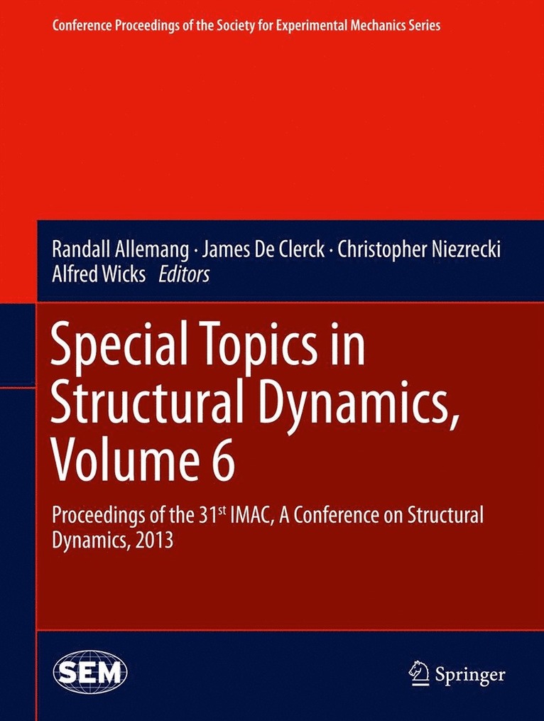 Special Topics in Structural Dynamics, Volume 6 1