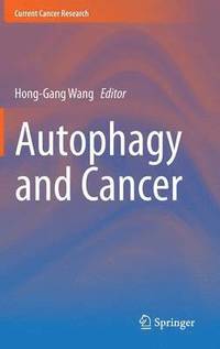 bokomslag Autophagy and Cancer