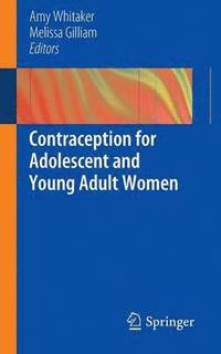 bokomslag Contraception for Adolescent and Young Adult Women