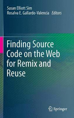 bokomslag Finding Source Code on the Web for Remix and Reuse