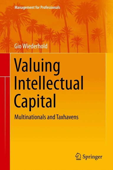 Gio Wiederhold - Valuing Intellectual Capital, Inbunden