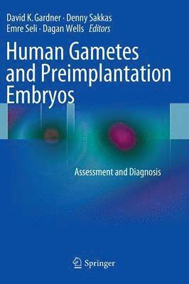 Human Gametes and Preimplantation Embryos 1