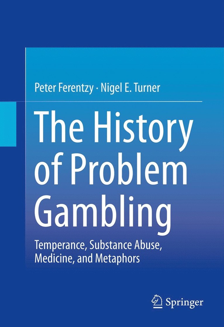 Peter Ferentzy, Nigel Turner - History of Problem Gambling, Inbunden