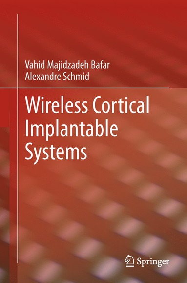 bokomslag Wireless Cortical Implantable Systems