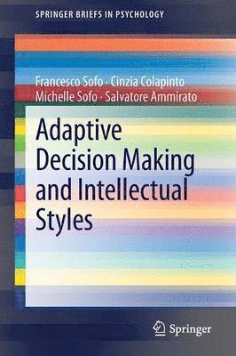Adaptive Decision Making and Intellectual Styles 1
