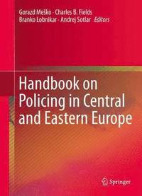 bokomslag Handbook on Policing in Central and Eastern Europe