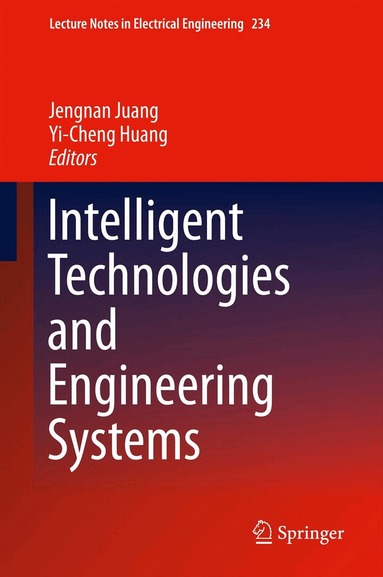 Jengnan Juang, Yi-Cheng Huang - Intelligent Technologies and Engineering Systems, Inbunden