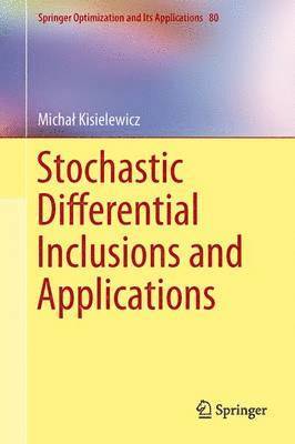 Stochastic Differential Inclusions and Applications 1