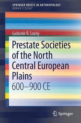 Prestate Societies of the North Central European Plains 1