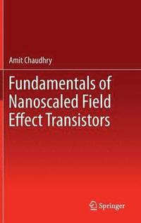 bokomslag Fundamentals of Nanoscaled Field Effect Transistors