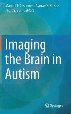 Imaging the Brain in Autism 1