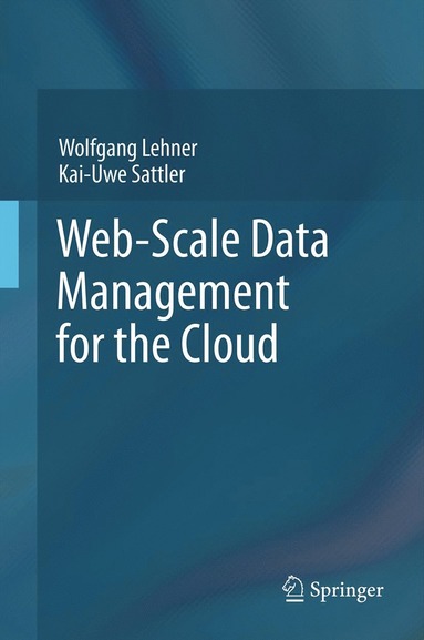 bokomslag Web-Scale Data Management for the Cloud