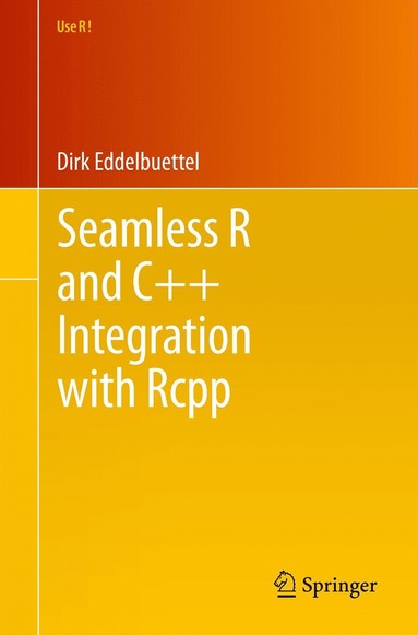 bokomslag Seamless R and C++ Integration with Rcpp