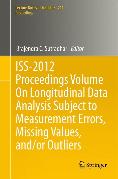 bokomslag ISS-2012 Proceedings Volume On Longitudinal Data Analysis Subject to Measurement Errors, Missing Values, and/or Outliers