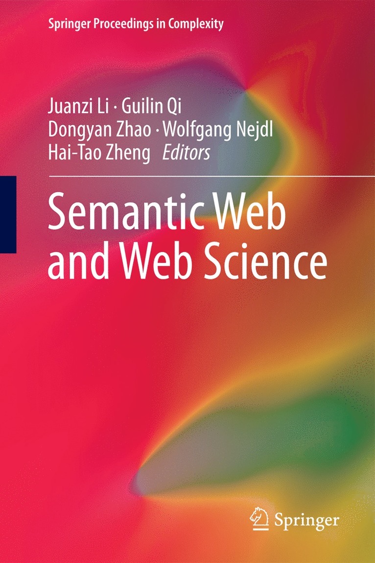 Juanzi Li, Guilin Qi, Dongyan Zhao, Wolfgang Nejdl, Hai-Tao Zheng - Semantic Web and Web Science, Inbunden