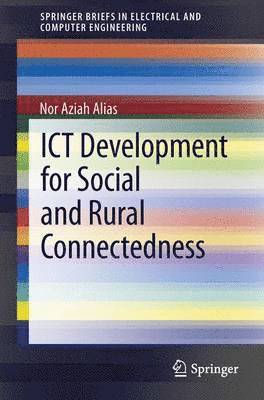 ICT Development for Social and Rural Connectedness 1