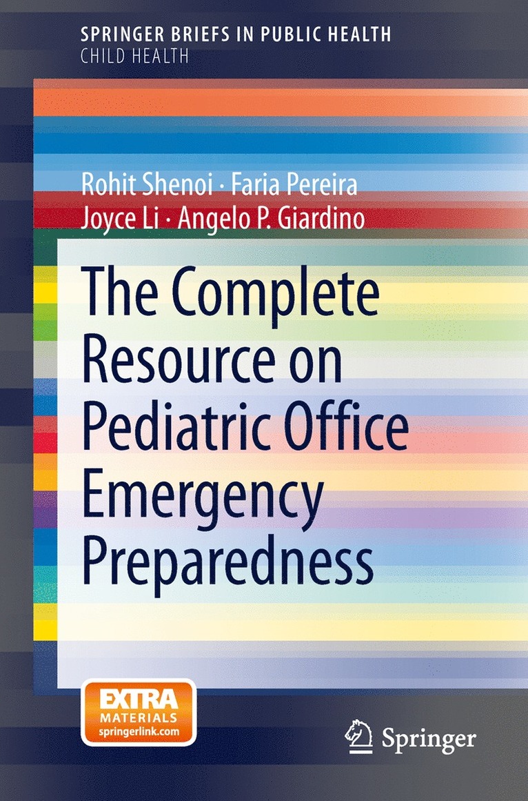Rohit Shenoi, Faria Pereira, Joyce Li, Angelo P. Giardino - Complete Resource on Pediatric Office Emergency Preparedness, Häftad