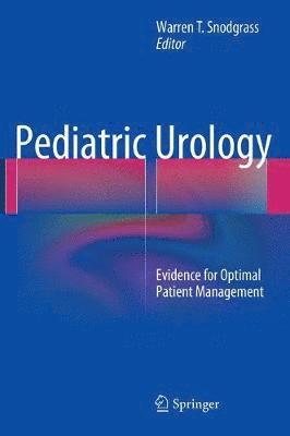 Warren T. Snodgrass - Pediatric Urology, Inbunden