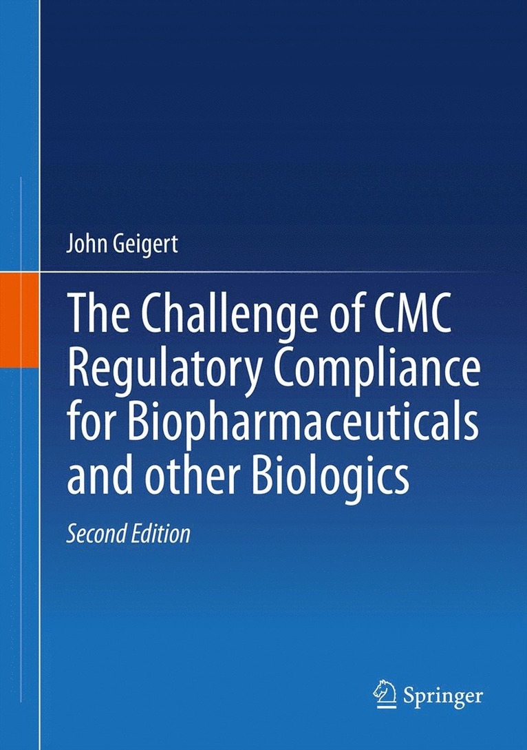 The Challenge of CMC Regulatory Compliance for Biopharmaceuticals 1